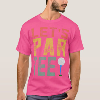Partee Par Tee Let'S Funny Golf Pun Retro Let'S Pa