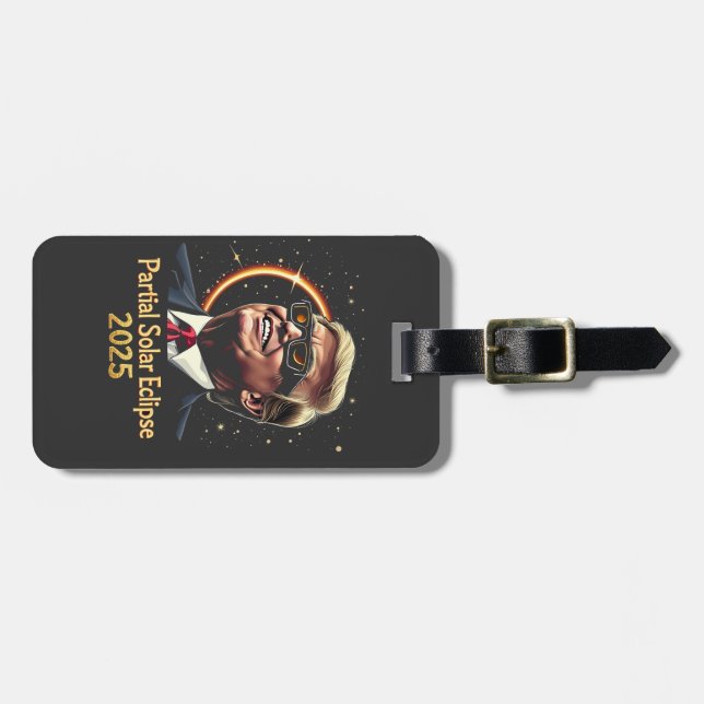Partial Solar Eclipse 2025 Astronomy Trump  Luggage Tag (Front Horizontal)