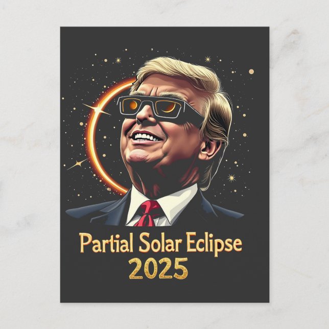 Partial Solar Eclipse 2025 Astronomy Trump  Postcard (Front)