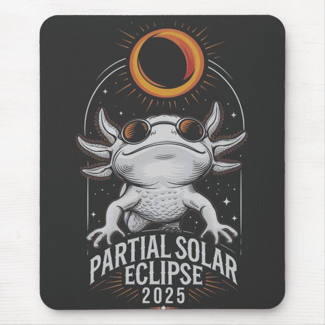 Partial Solar Eclipse 2025 Axolotl Amphibian  Mouse Pad (Front)