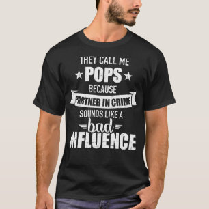 partner in crime bad influence for grandpa T-Shirt