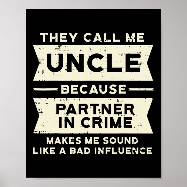 Partner In Crime Bad Influence Funny Fathers Day M Poster (Front)
