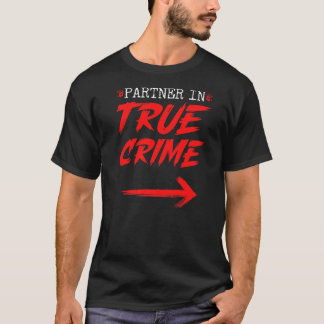 Partner in True Crime Couples Premium T-Shirt