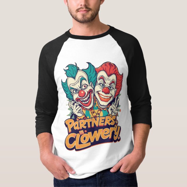 Partners in Clowery (Funny Clown Pun) T-Shirt (Front)