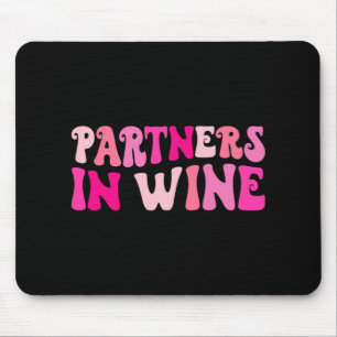 Partners In Wine Drinking Bachelorette Party Match Mouse Pad