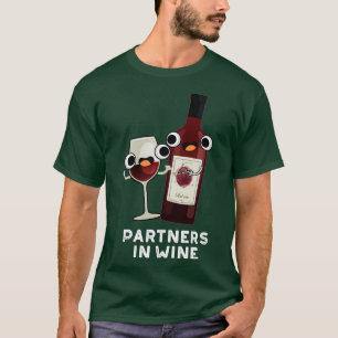 Partners In Wine Funny Drink Pu T-Shirt