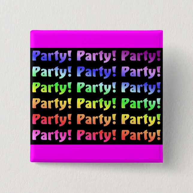 Party! 15 Cm Square Badge (Front)