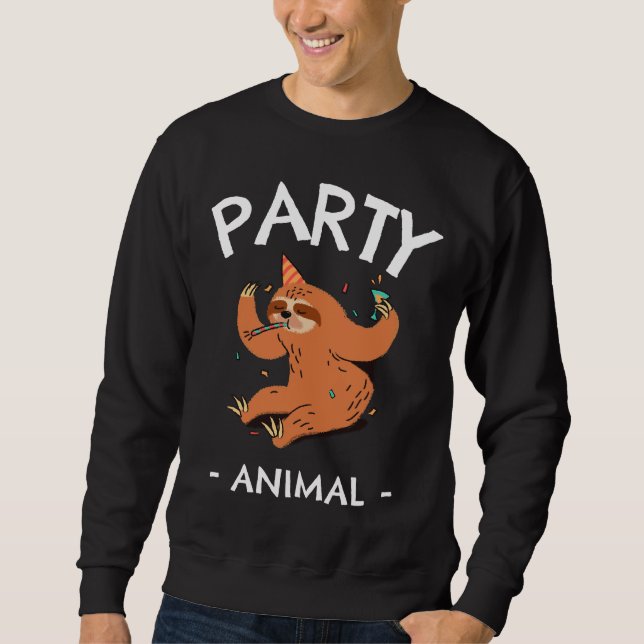 Party Animal  Sloth Sweatshirt (Front)