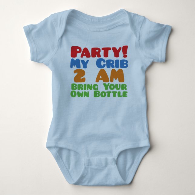 Party At My Crib Baby Bodysuit (Front)