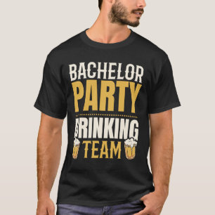 Party Bachelor Drinking Team Groomsquad Groom Squa T-Shirt