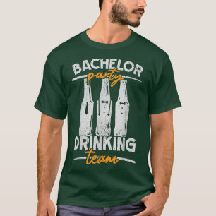 Party Bachelor Drinking Team Groomsquad Groom Squa T-Shirt