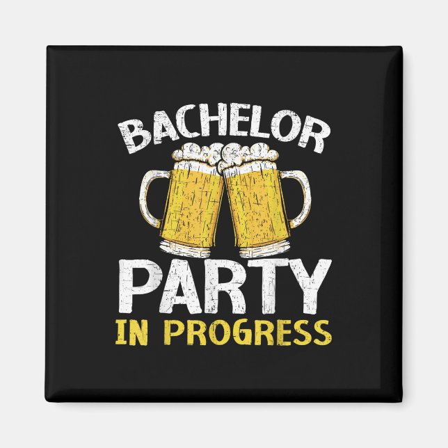 Party Bachelor In Progress Beer Wedding Groom Brid Magnet (Front)