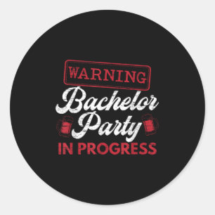 Party Bachelor In Progress Groomsquad Groom Squad Classic Round Sticker