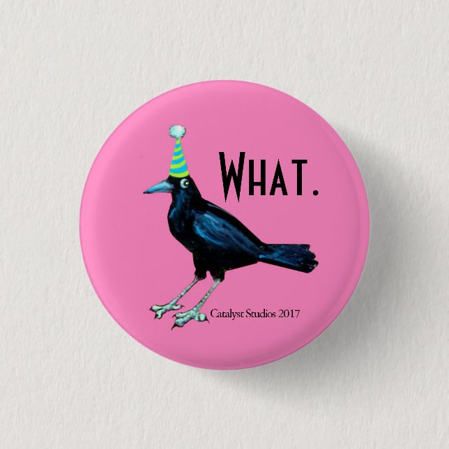 Party Crow Doesn't Have to Tell You button (Front)