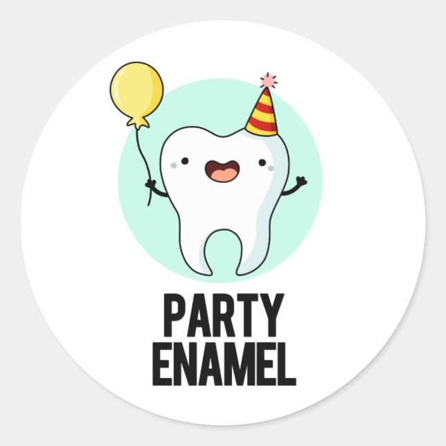 Party Enamel Funny Tooth Pun  Classic Round Sticker (Front)