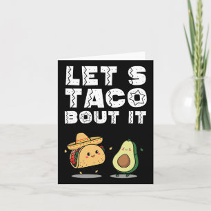 Party Funny Let's Taco Bout It Taco Cinco De Mayo Card