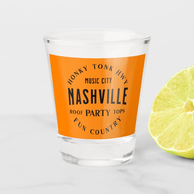 Party in Nashville Country Western Orange  Shot Glass (Front)