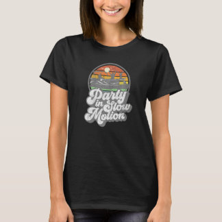 Party In Slow Motion Retro Funny Pontoon Boat Boat T-Shirt