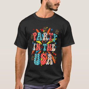 Party In The Usa 4th Of July Fireworks Patriotic M T-Shirt