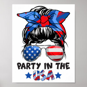 Party In Usa Messy Bun Hair American Flag 4th Of J Poster