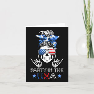Party In Usa Messy Bun Skeleton Rock N Roll 4th Of Card