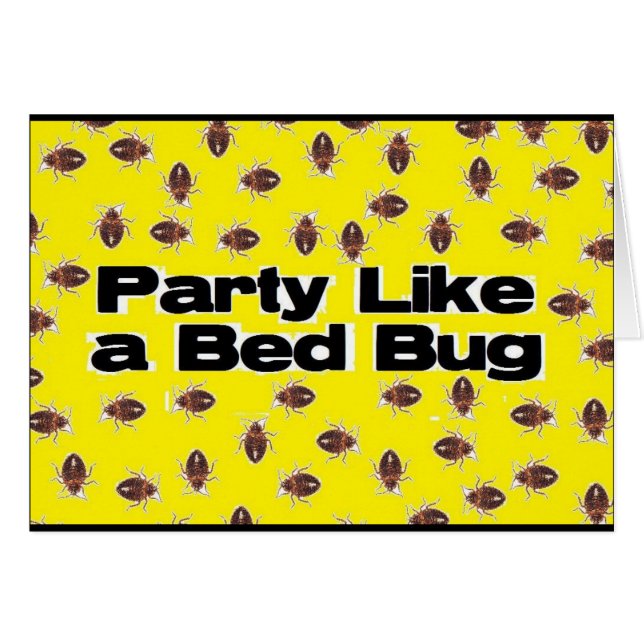 Party Like a Bed Bug (Front Horizontal)