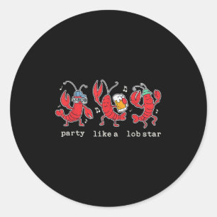 Party Like A Lob Star Funny Lobster Dancing Music Classic Round Sticker