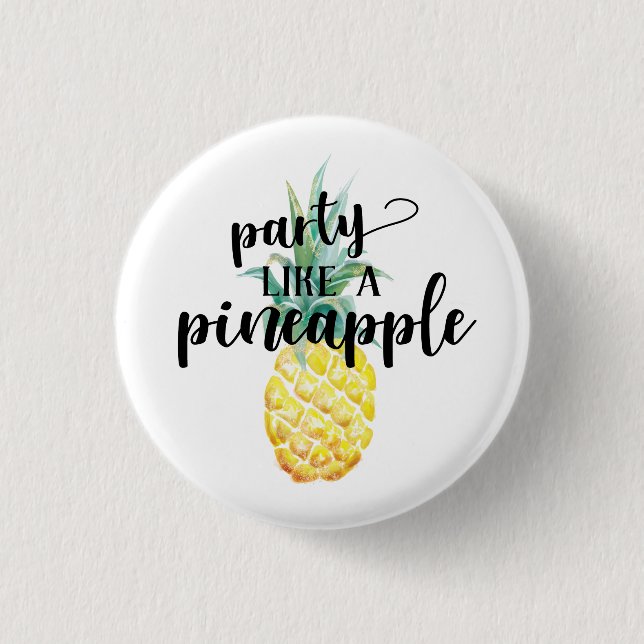 Party Like a Pineapple Button (Front)