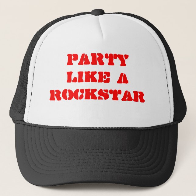 Party Like A Rockstar Trucker Hat (Front)
