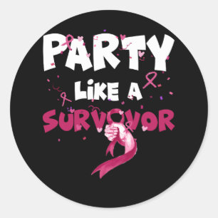 Party Like A Survivor Ribbon Funny Breast Cancer A Classic Round Sticker