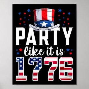 Party Like It Is 1776 4th Of July America Independ Poster