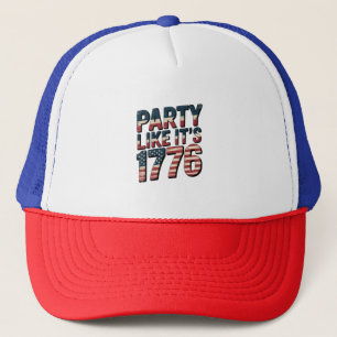 Party Like It Is 1776, 4th Of July, USA Flag, Amer Trucker Hat