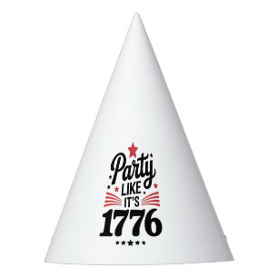 Party Like It’s 1776   Funny 4th of July USA Tee Hat