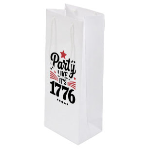 Party Like It’s 1776 Funny 4th of July USA Tee Wine Gift Bag
