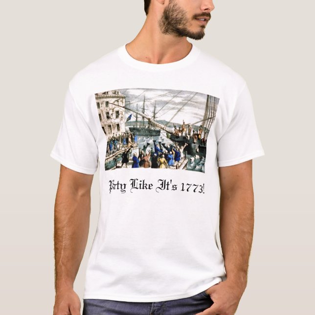 Party Like It's 1773! T-Shirt (Front)