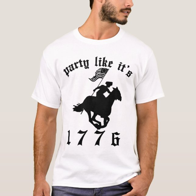 Party like it's 1776 - Black T-Shirt (Front)