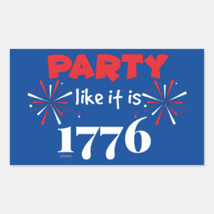 PARTY LIKE IT'S 1776 funny independence day        Rectangular Sticker