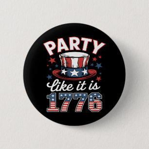 Party Like It's 1776 #JF0012 6 Cm Round Badge