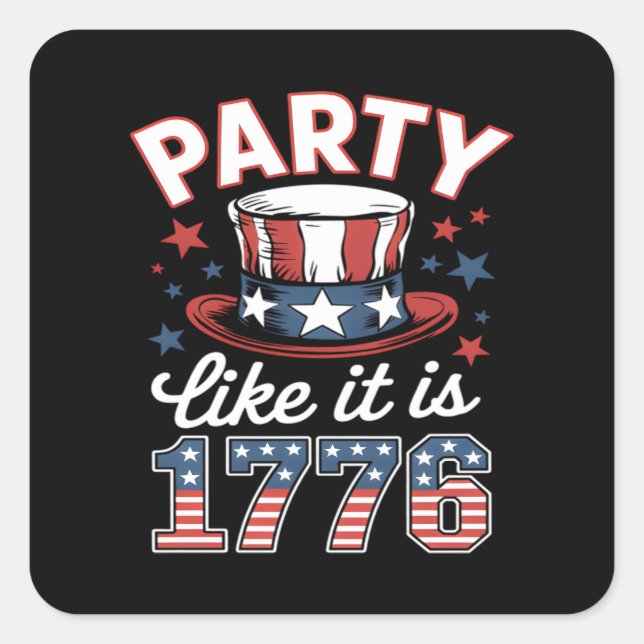 Party Like It's 1776 #JF0012 Square Sticker (Front)