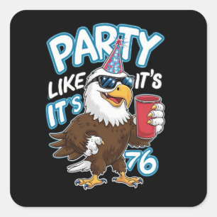 Party Like It's 1776 Square Sticker
