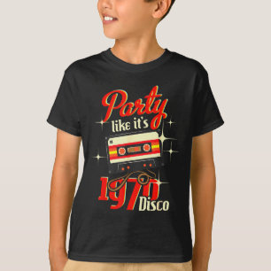 Party Like It's 1970 Disco - 1970s Funky Party 70s T-Shirt
