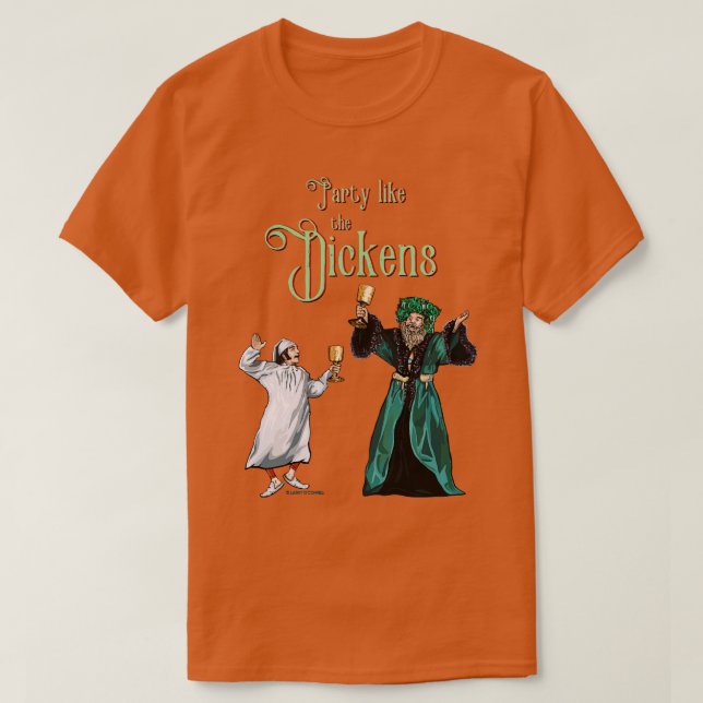 Party Like the Dickens Scrooge Version T-Shirt (Design Front)