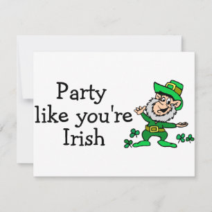 Party Like Youre Irish Invitation