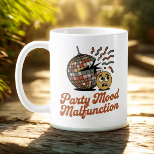 Party Mood Malfunction   New Year’s Emotional Mood Coffee Mug