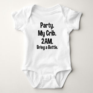 Party. My Crib. 2AM. Bring A Bottle. Funny Baby Bodysuit
