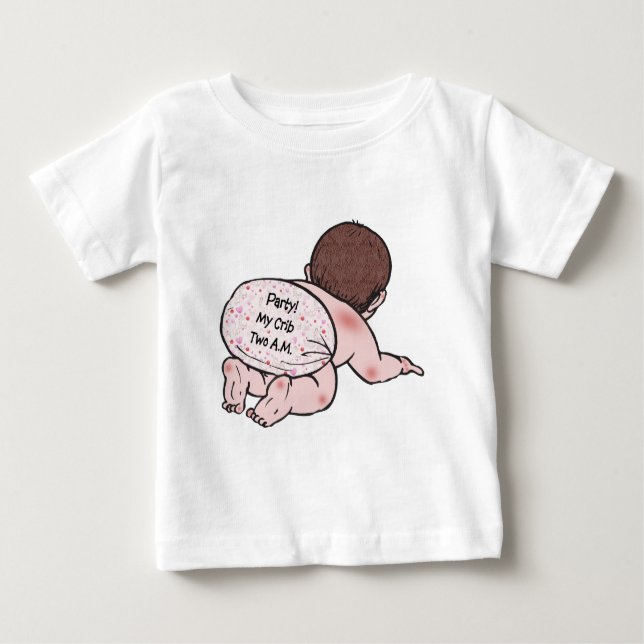 Party My Crib Baby T-Shirt (Front)