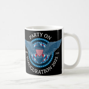 Party On Inauguration 2025  Coffee Mug