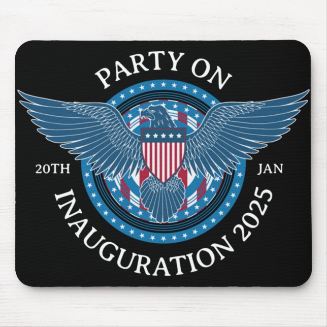 Party On Inauguration 2025  Mouse Pad (Front)