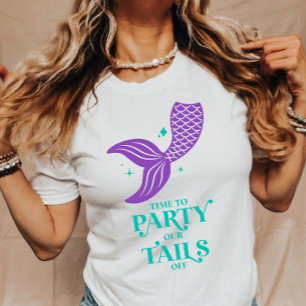 Party Our Tails Off Mermaid Bachelorette Party T-Shirt