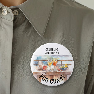 Party Pub Crawl Cruise Line Cocktails 7.5 Cm Round Badge